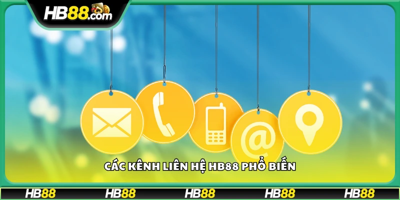 Khám phá các kênh liên hệ HB88 phổ biến