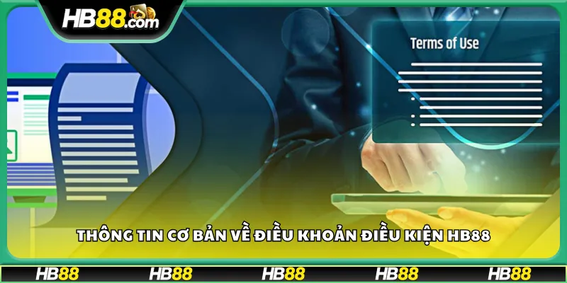 Thông tin cơ bản về điều khoản điều kiện HB88